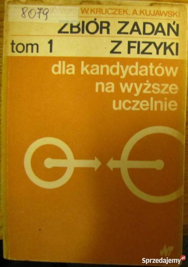 ZBIÓR ZADAŃ Z FIZYKI KANDYDATÓW NA WYŻSZE Siedlce