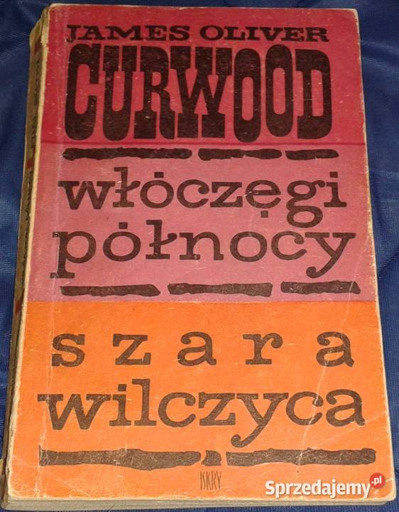 Włóczęgi północy Szara Wilczyca James Oliver Chełm