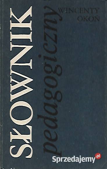 Słownik pedagogiczny W Okoń Rok wydania 1987 Książki naukowe i popularnonaukowe Puławy