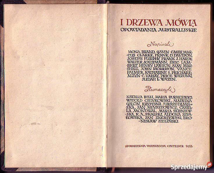 6764 I DRZEWA MÓWIĄ OPOWIADANIA AUSTRALIJSKIE literatura piękna - proza zagraniczna Czyrna sprzedam