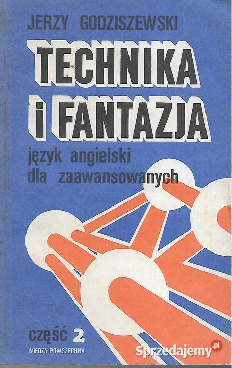 Technika i fantazja j ang zaawansowanych cz2 miękka Puławy sprzedam