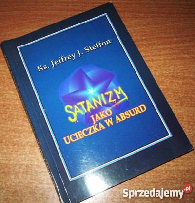 Satanizm jako ucieczka w absurd Steffon fa
