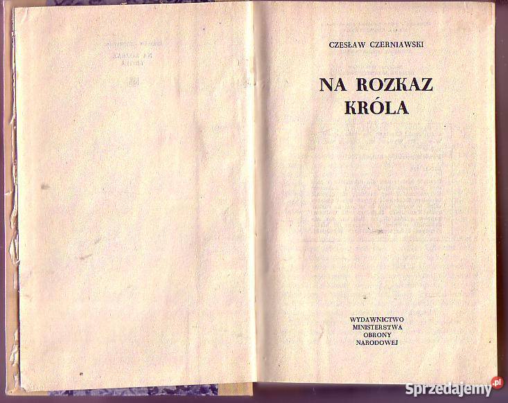5712 NA ROZKAZ KRÓLA CZESŁAW CZERNIAWSKI Czyrna