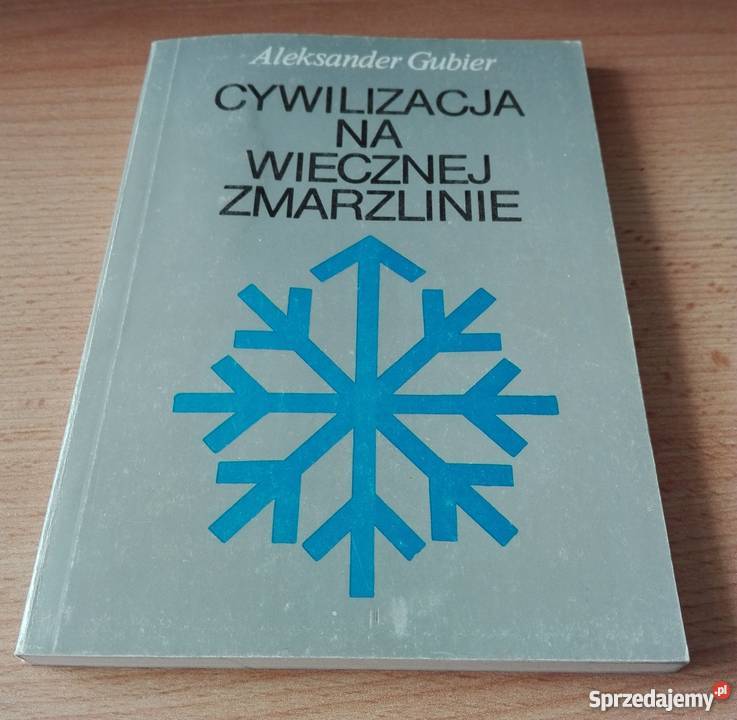 Cywilizacja na wiecznej zmarzlinie Aleksander Gdańsk