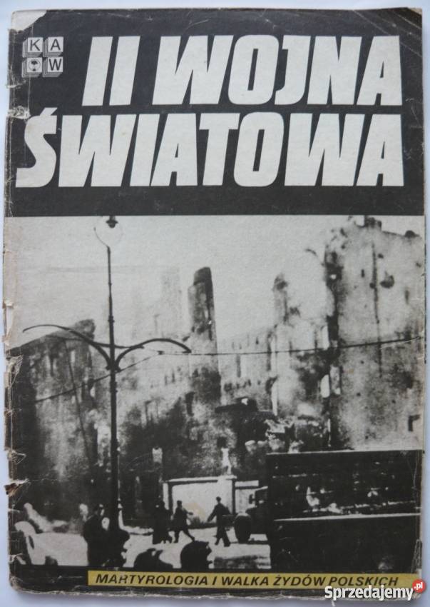 II WOJNA ŚWIATOWA MARTYROLOGIA I WALKA ŻYDÓW Opole