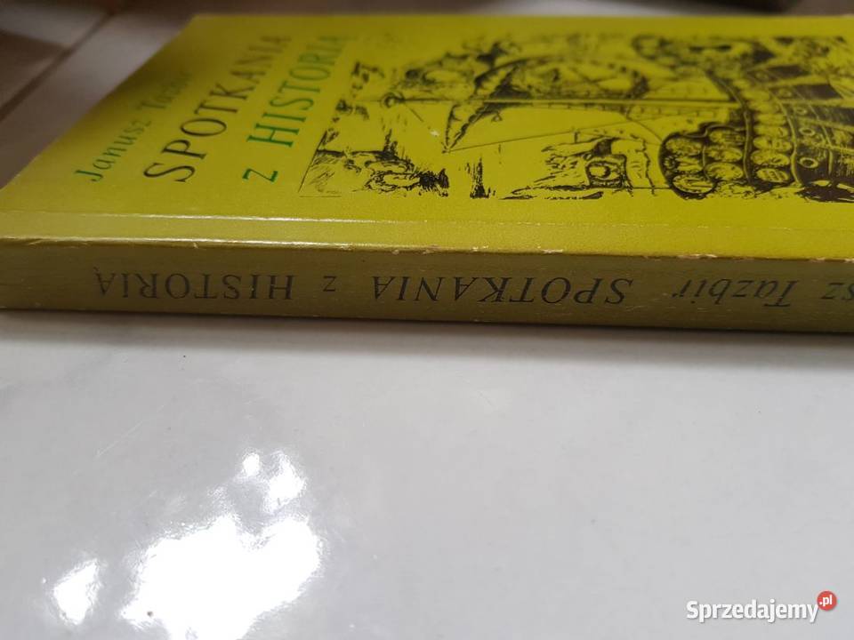 Spotkania z historią Janusz Tazbir ISBN 9788378799764 świętokrzyskie Kielce sprzedam