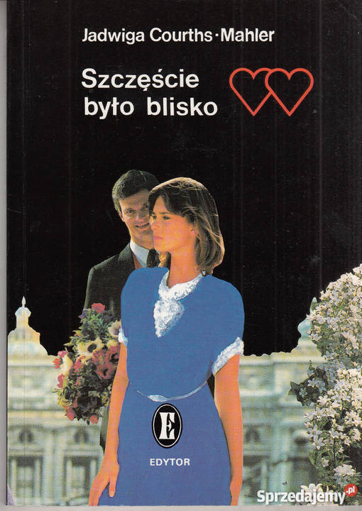 03325 SZCZĘŚCIE BYŁO JADWIGA COURTHS MAHLER romanse Czyrna