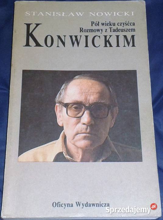 Pół wieku czyśćca Rozmowy z Tadeuszem Konwickim miękka lubelskie