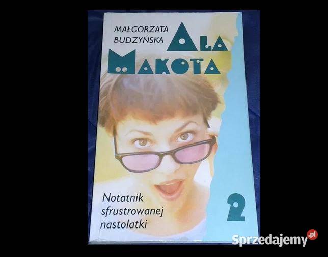 Ala Makota Notatnik sfrustrowanej nastolatki 2 miękka Pozostałe Chełm