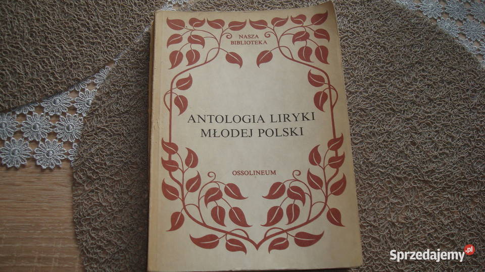 Antologia liryki młodej Polski js Kruszwica