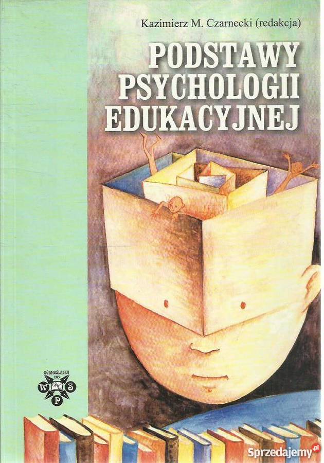 Podstawy psychologii edukacyjnej - Czarnecki /fa Szczecin - Sprzedajemy.pl
