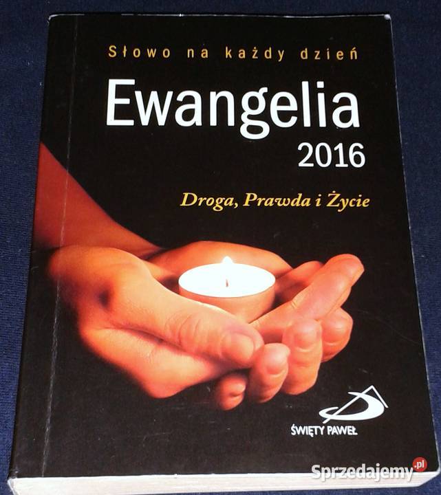 Słowo na każdy dzień Ewangelia 2016 Droga prawda Pozostałe Chełm