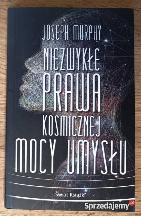 Niezwykłe prawa kosmicznej mocy umysłu Joseph dolnośląskie Głogów