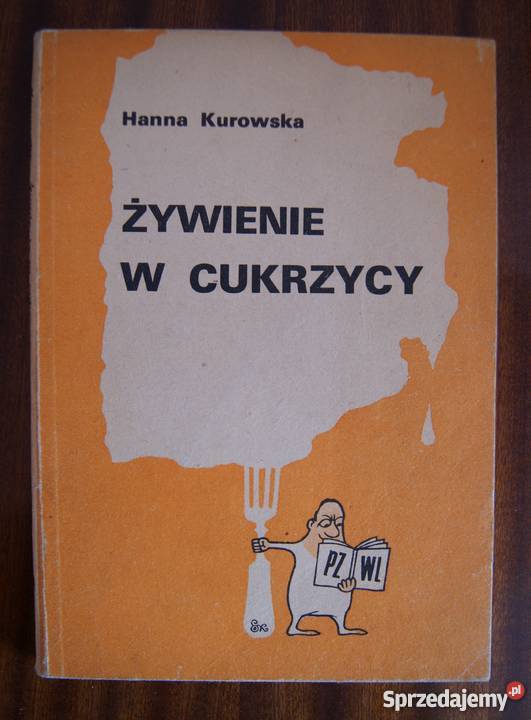Hanna Kurowska Żywienie w cukrzycy Rok wydania 1987 sprzedam
