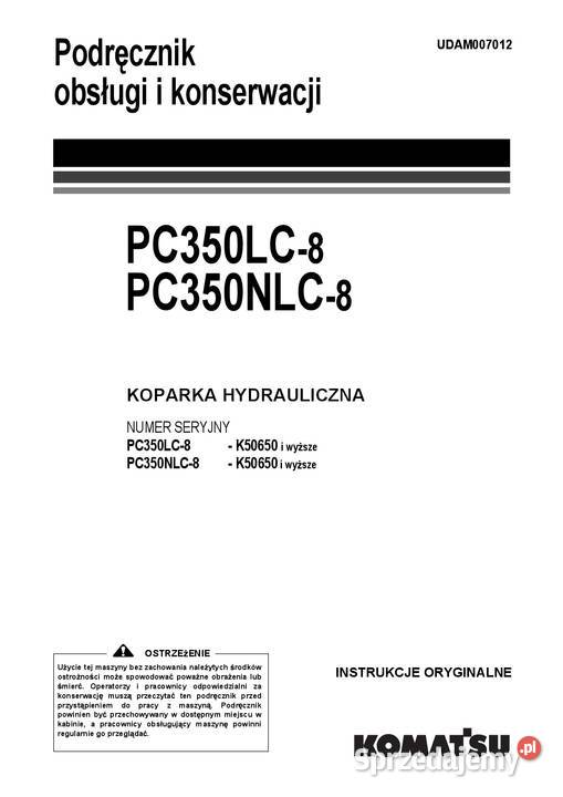 Instrukcja obsługi DTR Komatsu PC350LC8 Kraków sprzedam