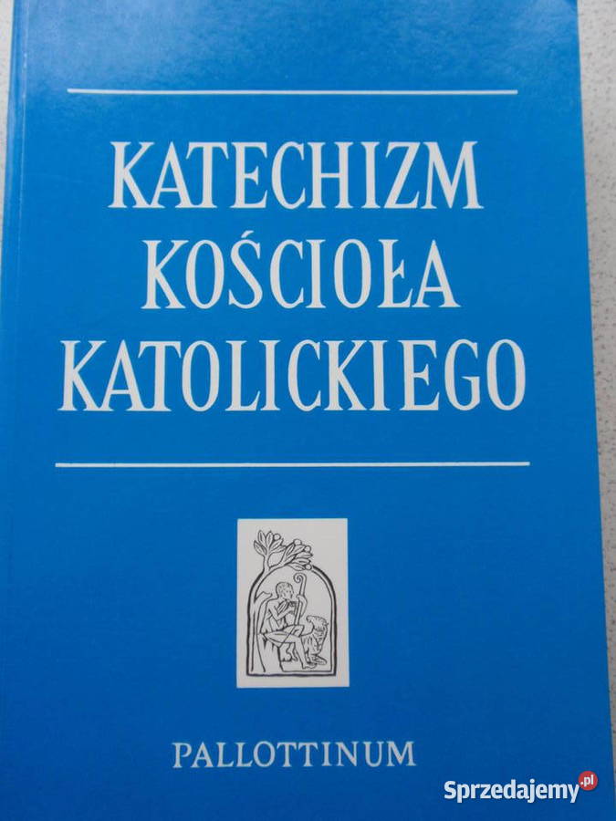 Katechizm Kościoła Katolickiego Łódź sprzedam