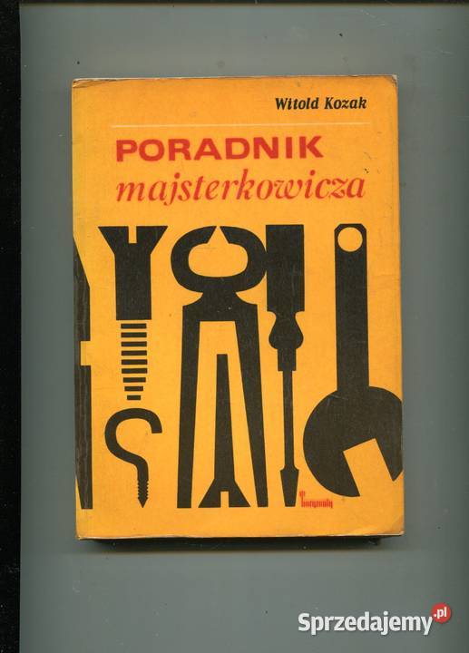 Poradnik majsterkowicza Witold Kozak Szczecin