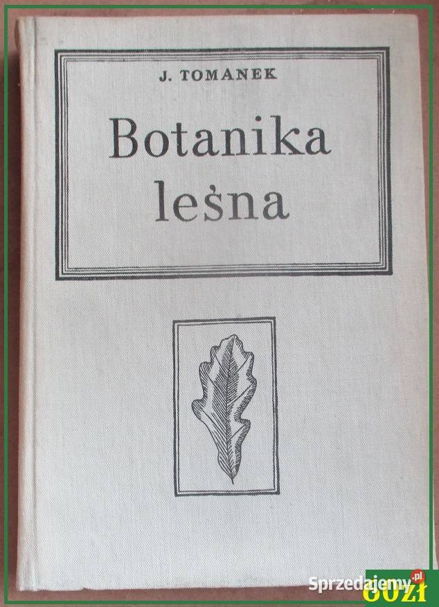 Botanika leśna - Tomanek / botanika / las / biologia / flora