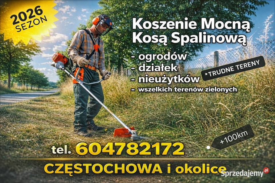 Koszenie KOSĄ SPALINOWĄ działek ogrodów wysokiej Częstochowa