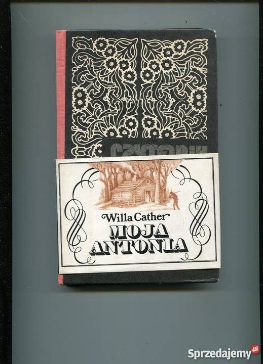 Moja Antonia Willa Cather