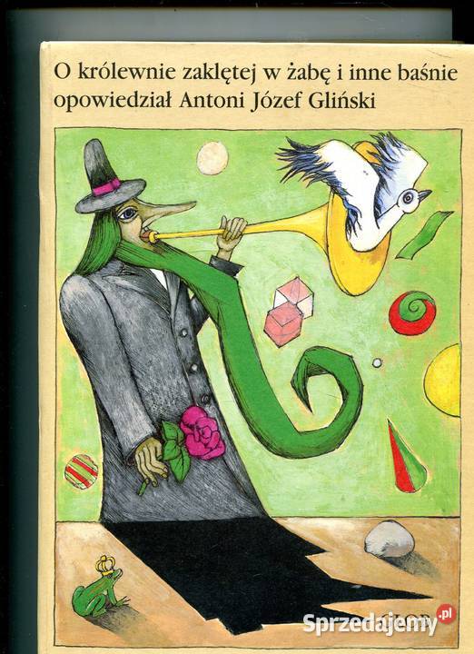 O królewnie zaklętej w żabę i inne baśnie Józef Szczecin