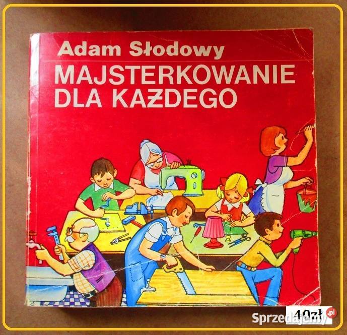 Zrób to sam W domu i zagrodzie poradnik Łódź