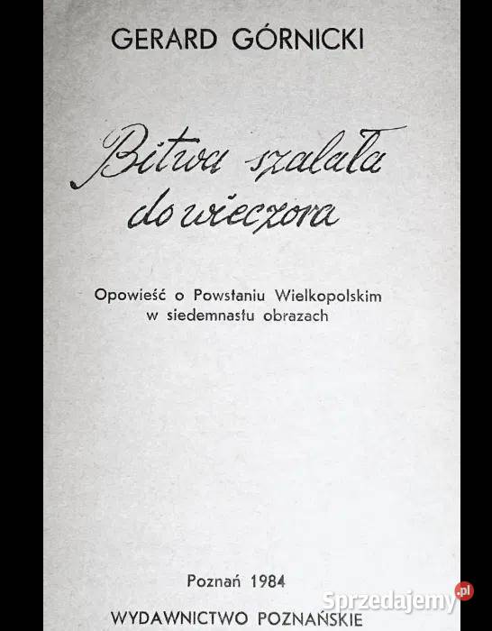 Bitwa szalała do wieczora Gerard Górnicki Chełm