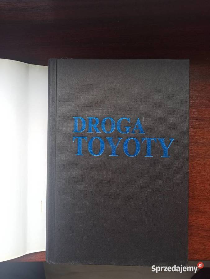 Książka Droga Toyoty Jeffrey K Liker Oława