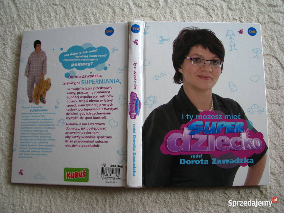 Poradnik I ty możesz mieć super dziecko Dorota rodzina, ciąża, wychowanie Brzegi sprzedam