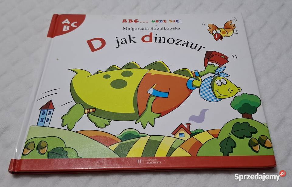ABC Uczę się D dinozaur Strzałkowska Hachette Czeladź sprzedam