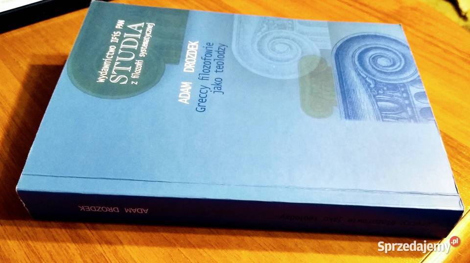 Greccy filozofowie jako teolodzy Adam Drozdek Gdańsk
