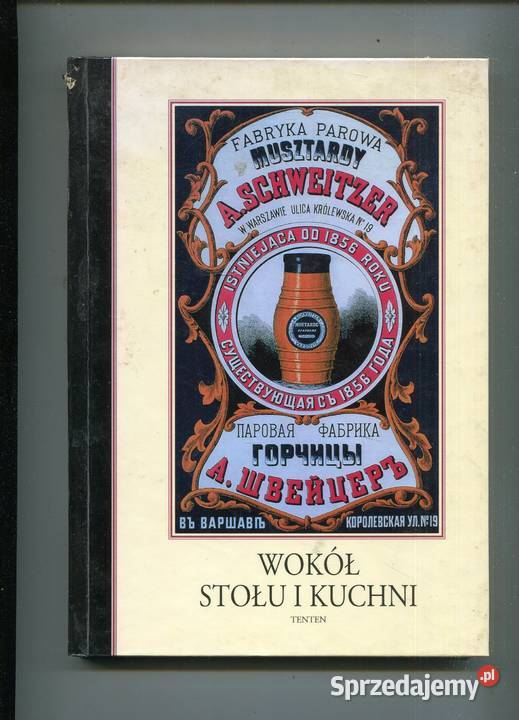 Wokół stołu i kuchni Maja i Jan Łozińscy opr Rok wydania 1994