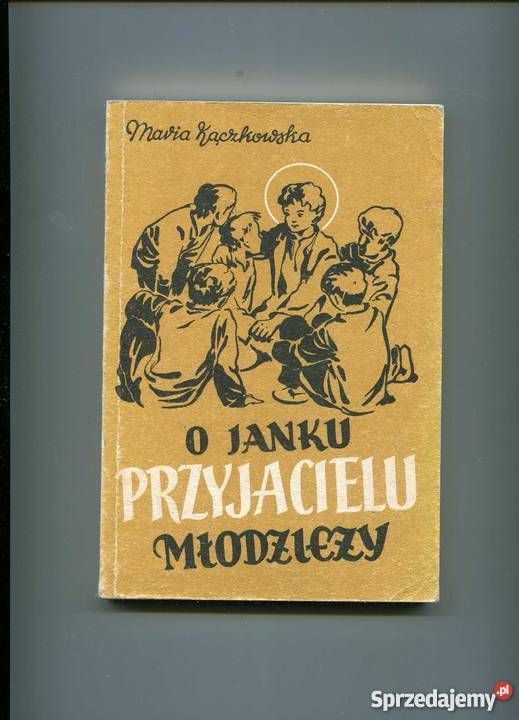 O Janku przyjacielu młodzieży Książki i Podręczniki Szczecin
