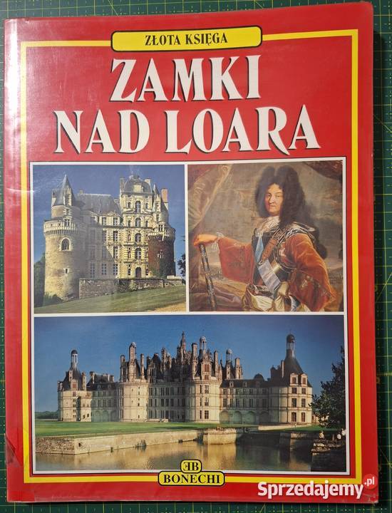Złota księga Zamki Loarą Bonechi Kraków