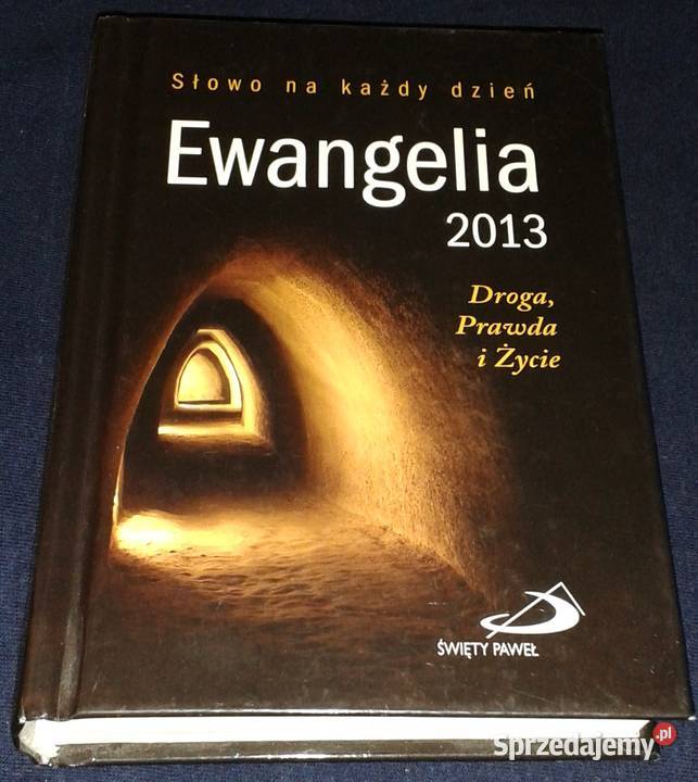 Słowo na każdy dzień Ewangelia 2013 Droga prawda Chełm sprzedam