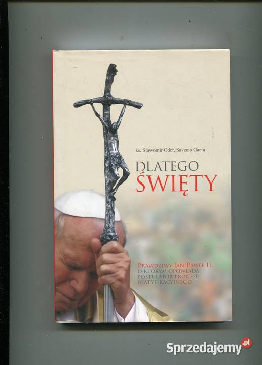Dlatego Święty Prawdziwy Jan Paweł II Pozostałe Szczecin