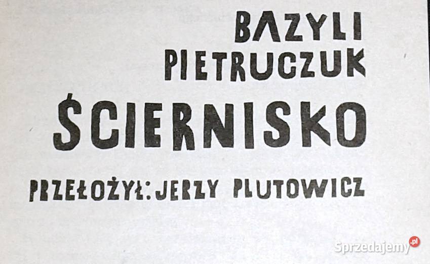 Ściernisko Bazyli Pietruczuk lubelskie Chełm