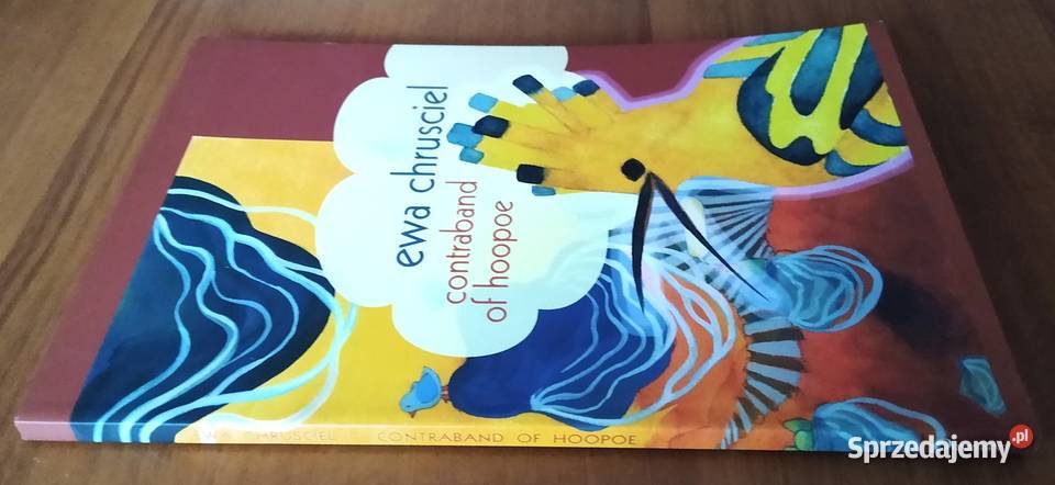 Contraband of Hoopoe Ewa Chrusciel Rok wydania 2014 pomorskie Gdańsk