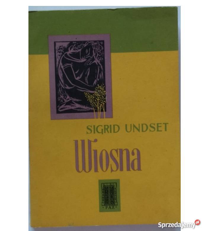 WIOSNA SIGRID UNDSET fa literatura piękna - proza zagraniczna Szczecin sprzedam
