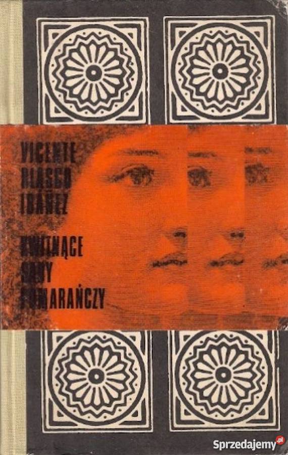 KWITNĄCE SADY POMARAŃCZY IBANEZ VICENTE BLASCO warmińsko-mazurskie Olsztyn