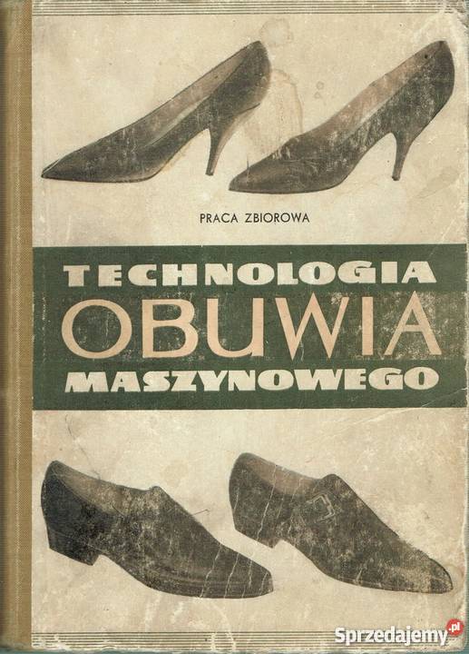 TECHNOLOGIA OBUWIA MASZYNOWEGO Radom sprzedam