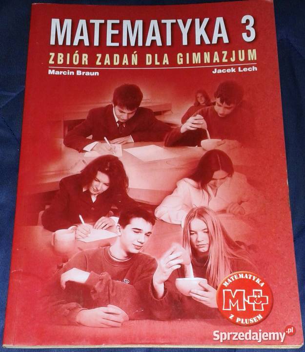 Matematyka z plusem 3 Zbiór zadań Marcin Barun miękka lubelskie Chełm