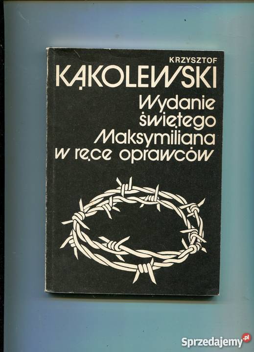 Wydanie świętego Maksymiliana w ręce oprawców Rok wydania 1989 Pozostałe Szczecin