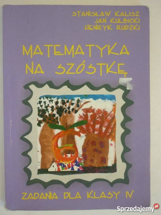 MATEMATYKA NA SZÓSTKĘ ZADANIA KLASY IV kujawsko-pomorskie Grudziądz