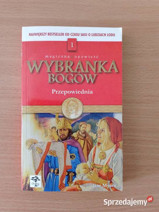 KSIĄŻKA Wybranka bogów Przepowiednia J Mysen t1 Poznań