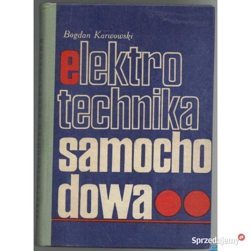 Elektrotechnika samochodowa Karwowski Bogdan Radom