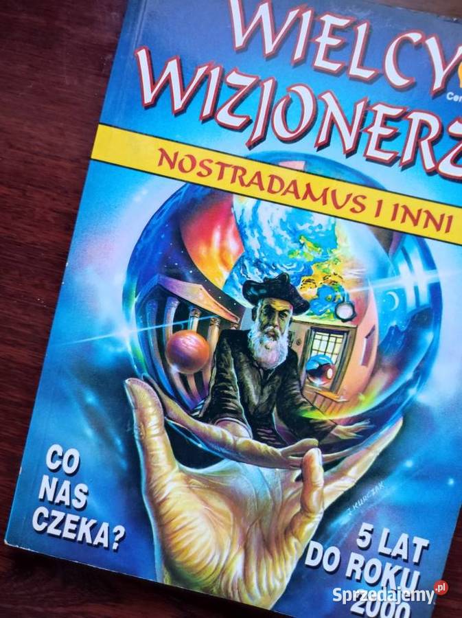 przepowiednie Wielcy Wizjonerzy Nostradamus
