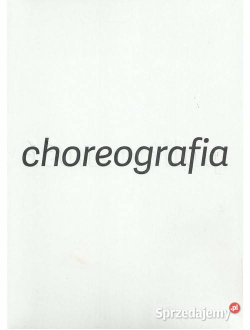 Choreografia polityczność Książki naukowe i popularnonaukowe Łódź