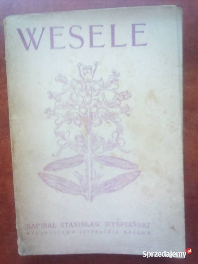 Wesele Stanisław Wyspiański 1967 r dramaty, utwory sceniczne Warszawa
