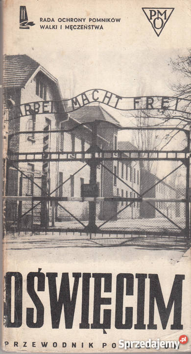 02632 OŚWIĘCIM 1940 1945 PRZEWODNIK MUZEUM KAZIM małopolskie